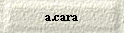 a.cara